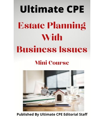 Estate Planning with Business Issues 2024 Mini Course